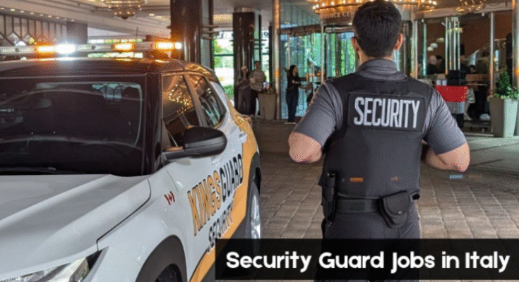 Watchman Job in Italy 2025-26